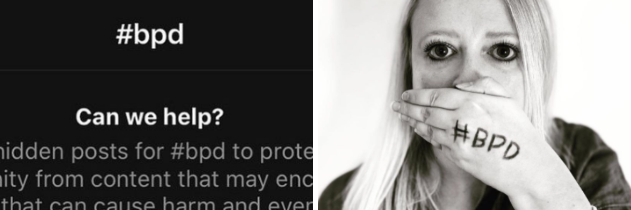 BPD Community Responds to Instagram #BPD Ban Side-by-side images, one showing a screenshot of Instagram's #BPD page block, the other a woman with shoulder-length blonde hair with her hand over her mouth with #BPD on her hand