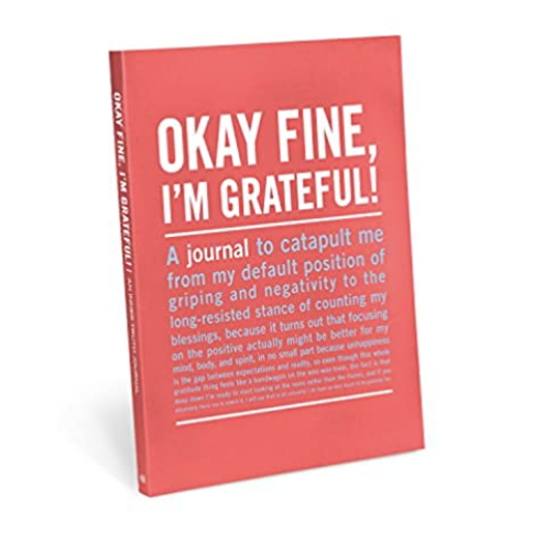 Ok Fine I'm Grateful book