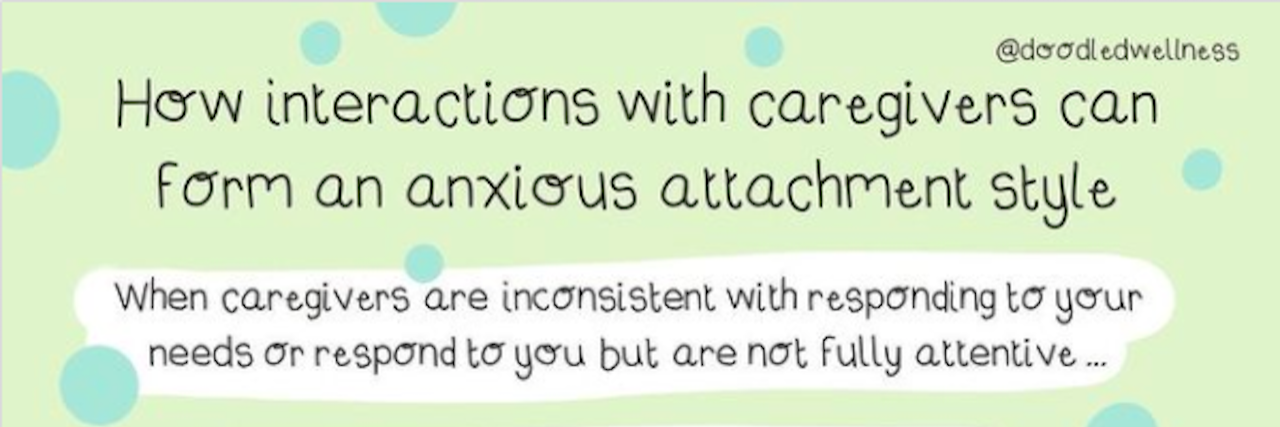 How interactions with caregivers can form an anxious attachment style graphic with a green background