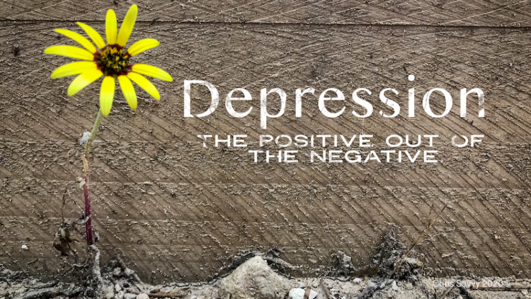 Image of flower on a wall with text that says "Depression the positive out of the negative"