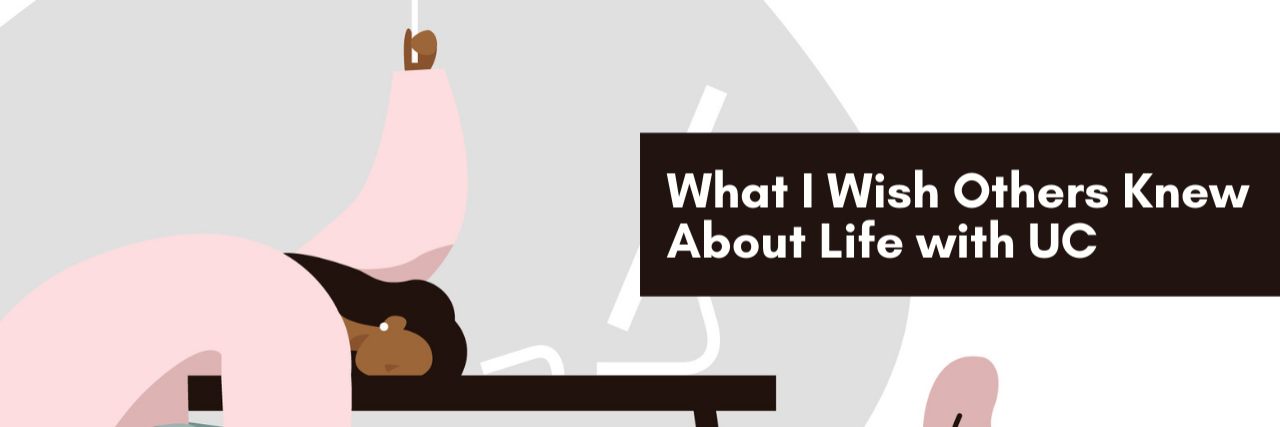 What I Wish Others Knew About Life with UC illustration of a woman at a desk with a white flag. Text overlay reads "what I wish others knew about life with UC"