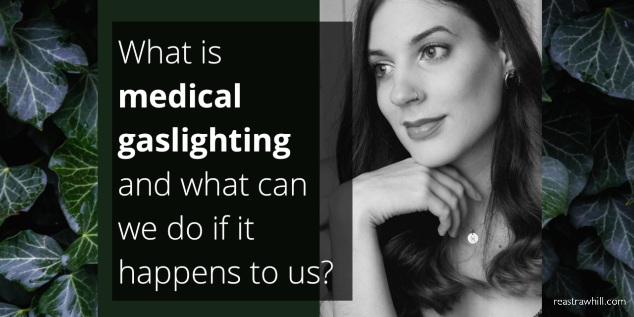 4 Things You Can Do About Medical Gaslighting