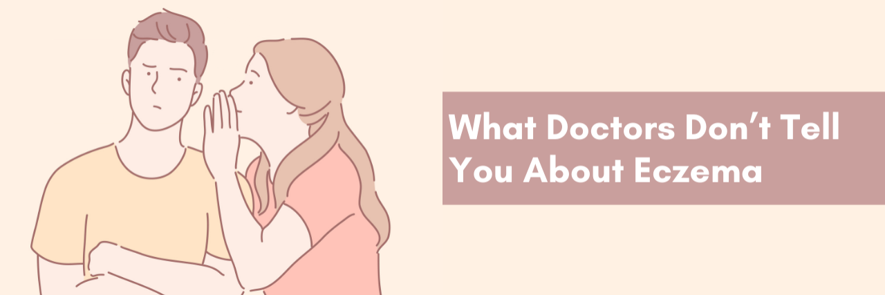 What Doctors Don’t Tell You About Eczema A banner of a man listening to a women tell him a secret. The banner reads: "What Doctors Don’t Tell You About Eczema"