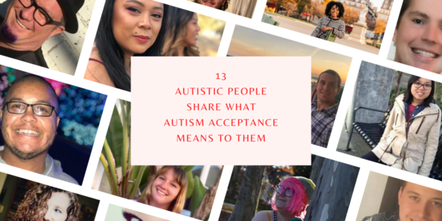 Autism Acceptance collage of contributor photos.