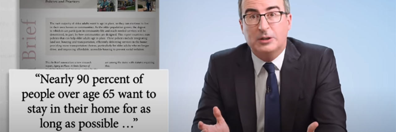What John Oliver Got Right (and Missed) About Long-Term Care John Oliver discusses long-term care on Last Week Tonight.