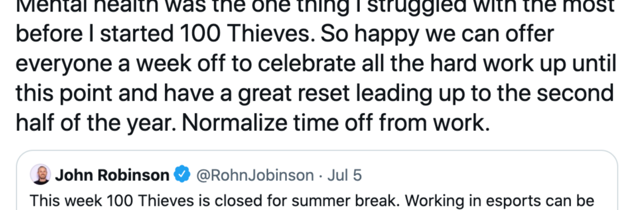 What We Can Learn From This Company's Mental Wellness Initiative Tweet from 100 Thieves founder
