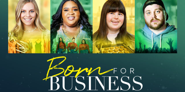 'Born for Business' Shines a Spotlight on Disabled Entrepreneurs "Born for Business" poster featuring entrepreneurs with disabilities.