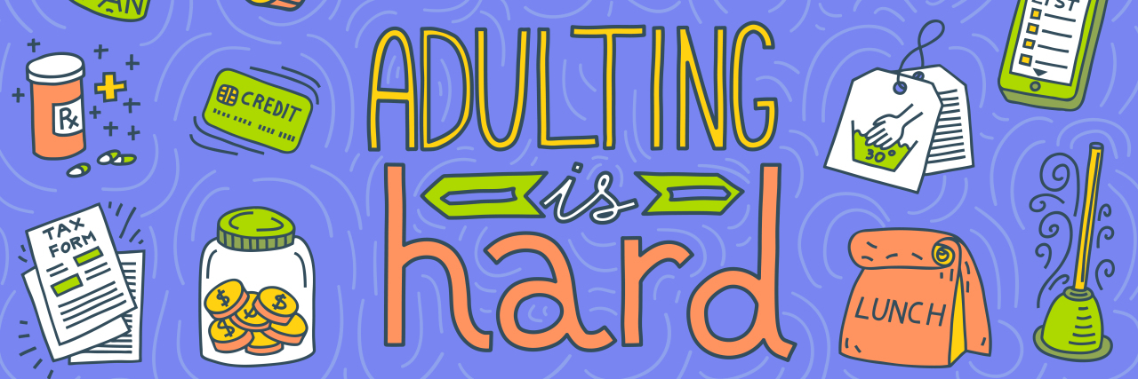 What Adulting Looks Like When Living With a Disability Horizontal banner with text Adulting is Hard and doodles about personal finance (money, tax, debt) and home maintenance (cooking, laundry, fixing).