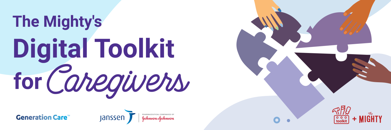 Guide And Tips For Caregivers | Digital Toolkit | The Mighty