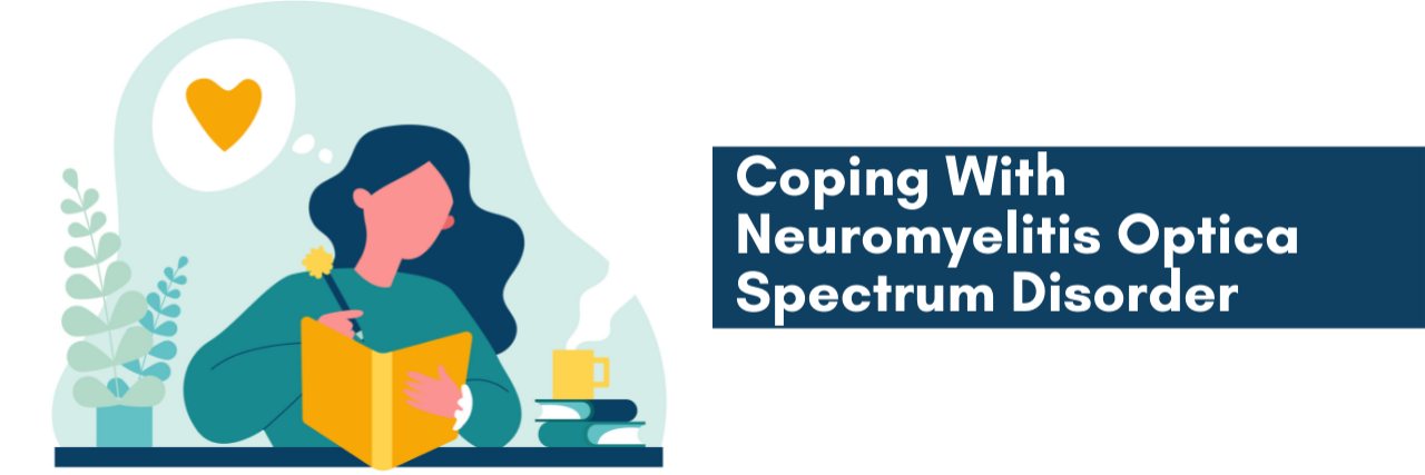 Coping With Neuromyelitis Optica Spectrum Disorder