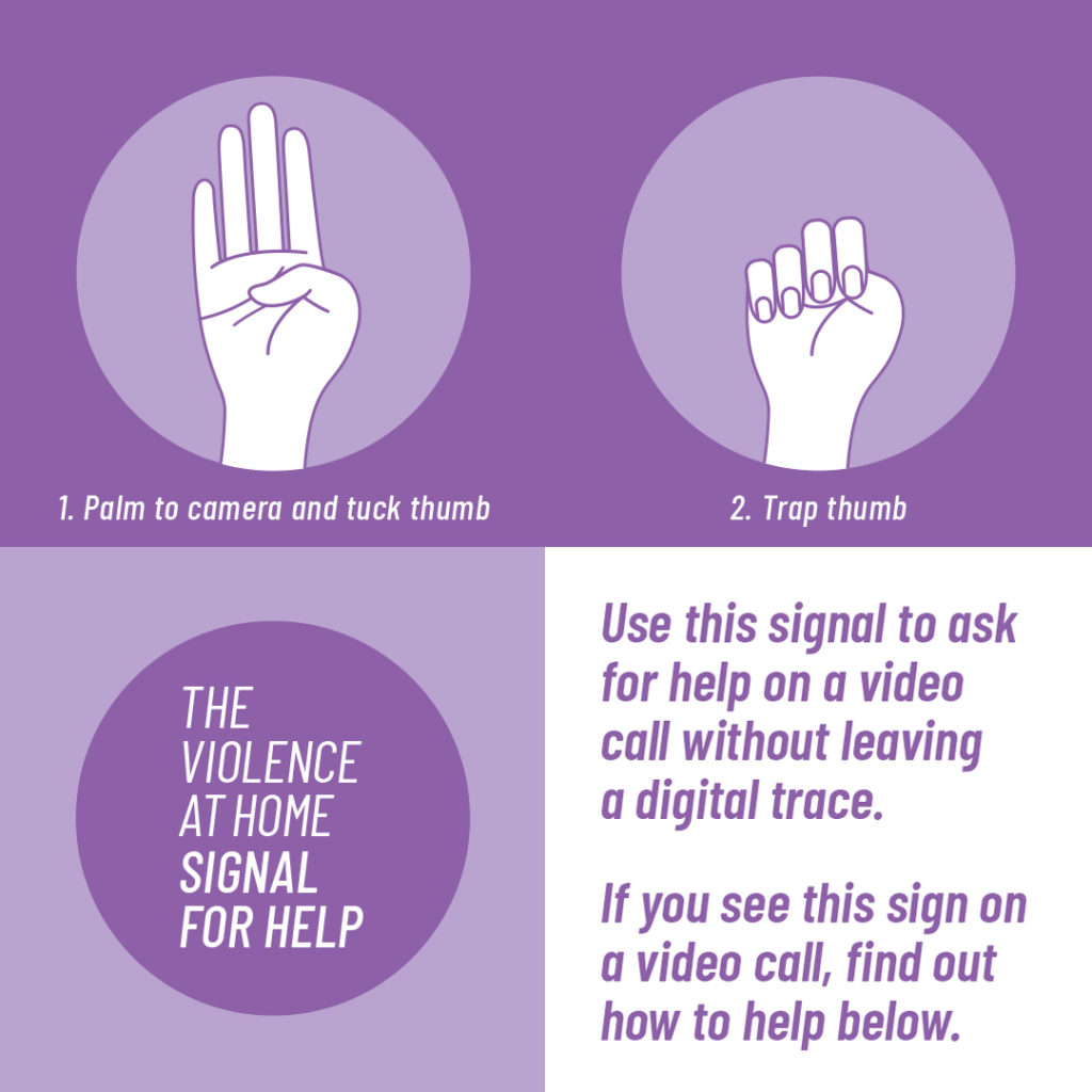 image showing the Canadian Women's Foundation distress hand signal. Text reads: Palm to camera and tuck thumb, then trap thumb.