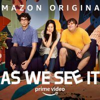 As We See It a new series on Amazon Prime.