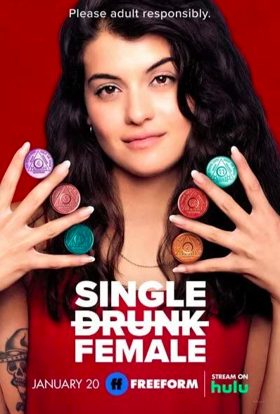 Freeform's "Single Drunk Female" on Hulu poster with star Sofia Black-D’Elia holding sobriety chips
