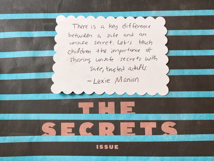 Image of the NYT for Kids Secrets issue with note from contributor on top that says: "There is a key difference between a safe and an unsafe secret. Let's teach children the importance of sharing unsafe secrets with safe, trusted adults." 