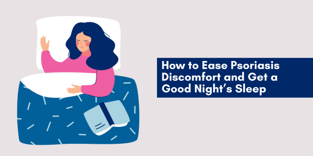 How to Ease Psoriasis Discomfort and Get a Good Night’s Sleep Banner of a woman sleeping. The title reads: "How to Ease Psoriasis Discomfort and Get a Good Night’s Sleep"