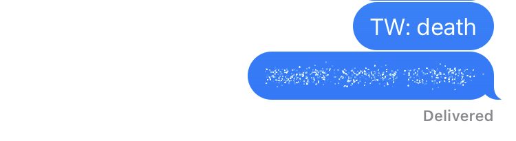 A screenshot from iMessage with "TW: Death" and then a blurred out screen