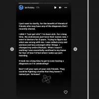 Two screenshots from Halsey's Instagram page. On the left it's a text blurb against a dark background that says "I just want to clarify, for the benefit of friends of friends who may have any of the diagnoses that I recently shared, I didn't 'just get sick' I've been sick. For a long time. My sicknesses just have their names now. I went to doctors for 8 years. Trying to figure out what was wrong with me. I was called crazy and anxious and lazy amongst other things. I changed my entire lifestyle." and on the right it's Halsey showing their arm questioning how they didn't realize it before.