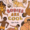 Cover of "Bodies Are Cool" book showing people of different shapes, sizes, ethnicities and abilities