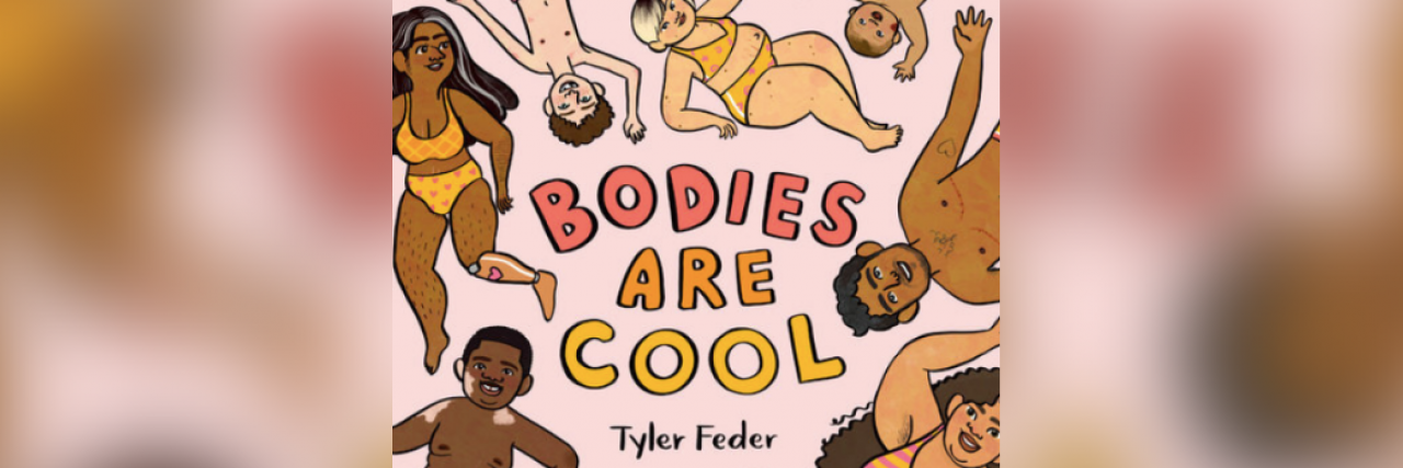 'Bodies Are Cool' Children's Book by Tyler Feder Celebrates Difference Cover of "Bodies Are Cool" book showing people of different shapes, sizes, ethnicities and abilities
