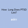 Sad woman wearing hoodie with text, "How long does PTSD last?"