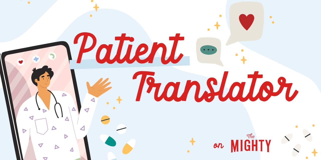 The Patient Translator What to Say to Someone Who…
