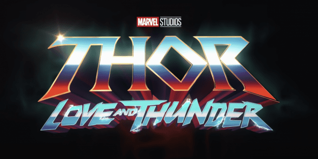 Screen title of 'Thor: Love and Thunder.' The background is black and the words are silver and red in graphic writing. Thor is above Love and Thunder, and "and" is smaller than love and thunder.