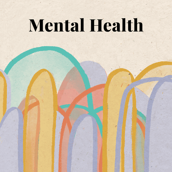 Mental Health | Signs, Symptoms, Support