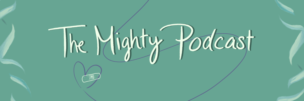 A banner for The Mighty Podcast with a green background, and a purple swoosh decoration that ends with a bandaid on a heart